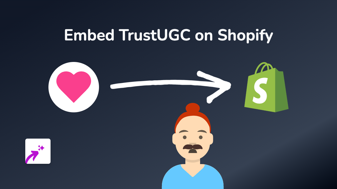 How to Embed TrustUGC on Your Shopify Store with EmbedAny