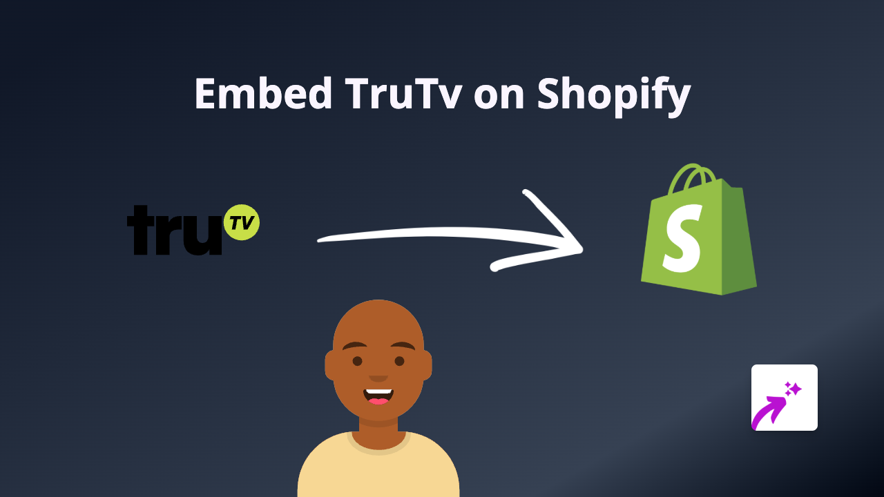 How to Embed TruTV Content on Shopify: A Simple Guide