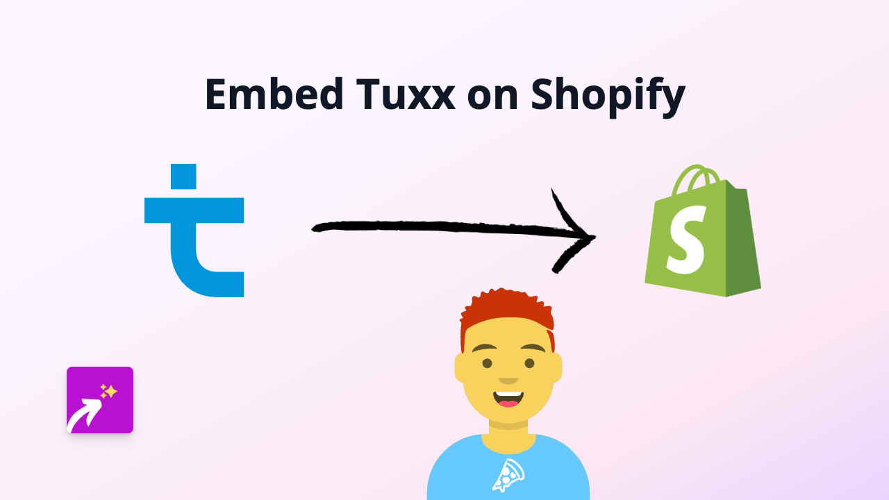 How to Embed Tuxx on Shopify: A Simple Guide with EmbedAny