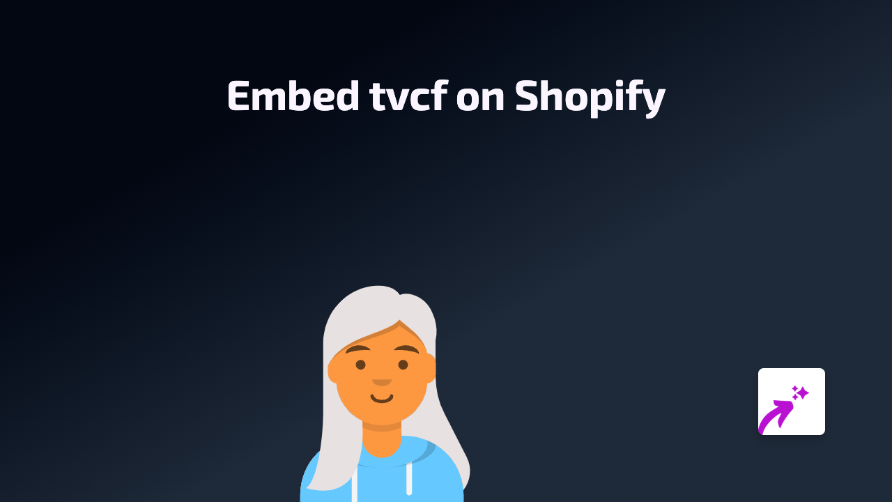 How to Embed TVCF Content on Your Shopify Store