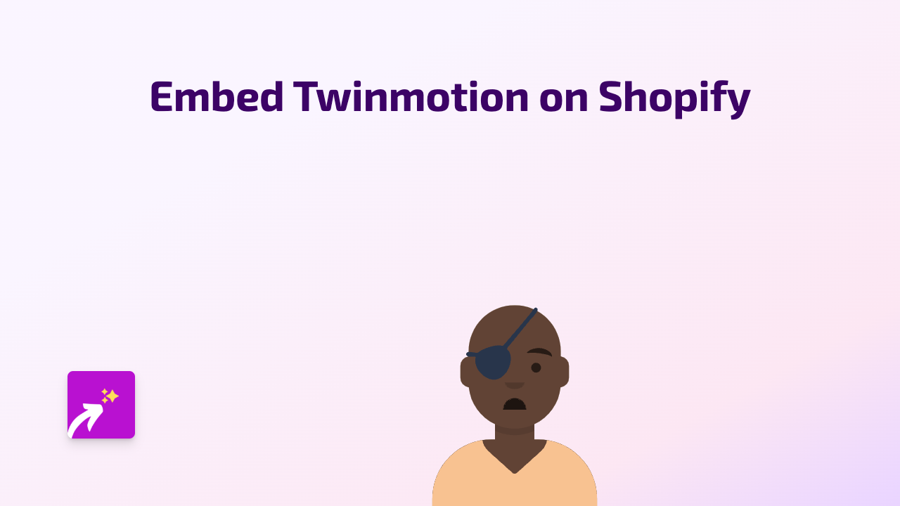 How to Embed Twinmotion Content on Your Shopify Store