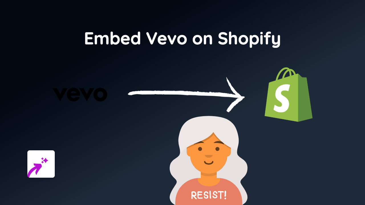 How to Embed Vevo Videos on Your Shopify Store - Complete Guide