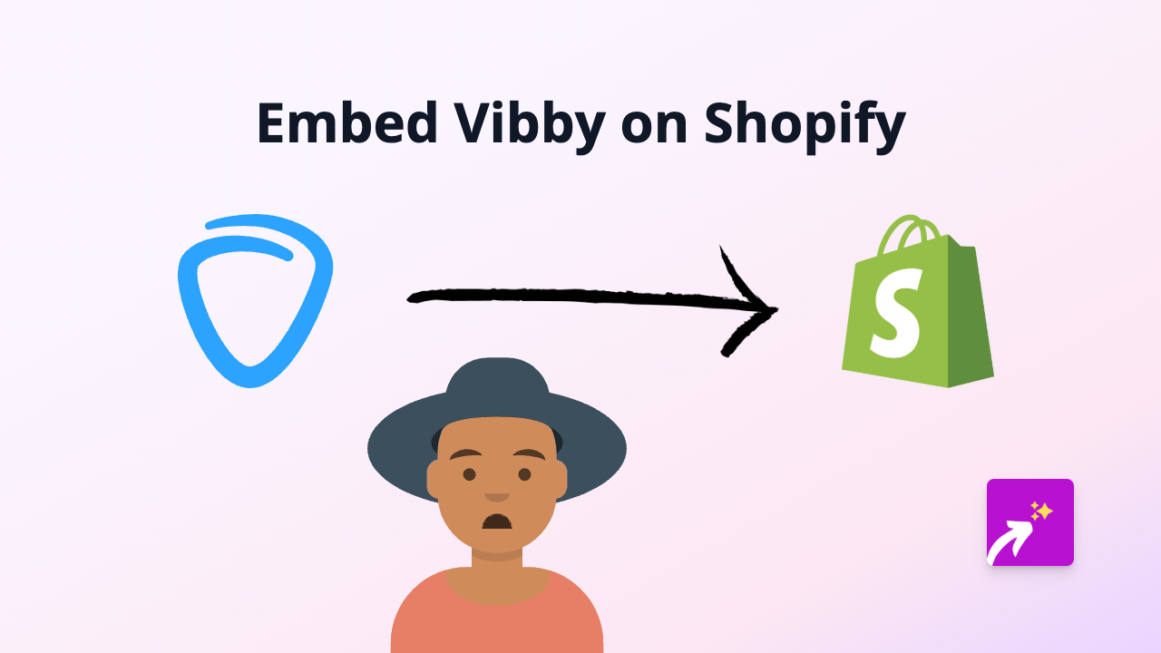 How to Embed Vibby on Shopify with EmbedAny | Complete Guide