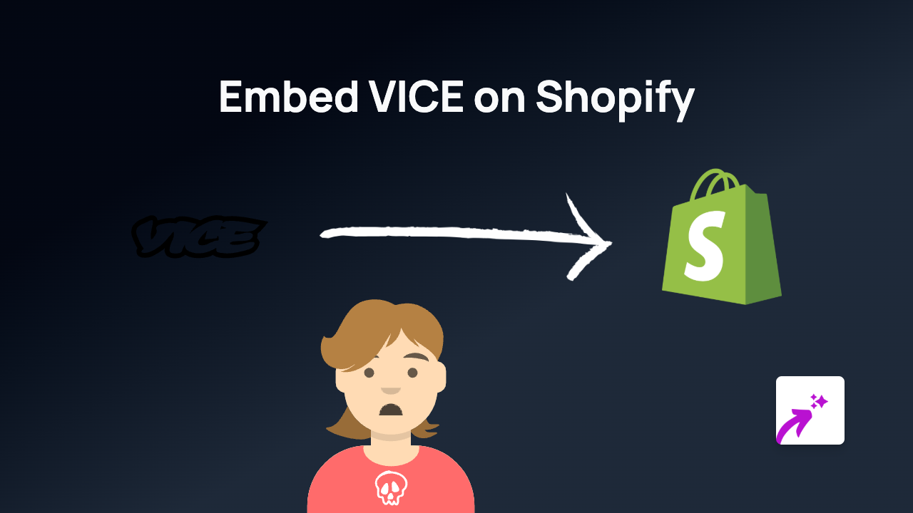 How to Embed VICE Content on Your Shopify Store Using EmbedAny
