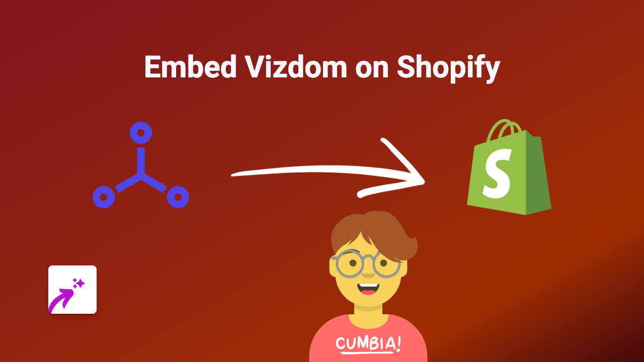 How to Embed Vizdom on Your Shopify Store | Easy No-Code Guide
