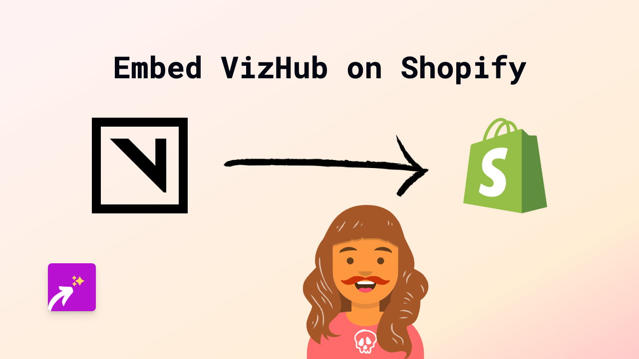 How to Embed VizHub Visualizations on Your Shopify Store Using EmbedAny