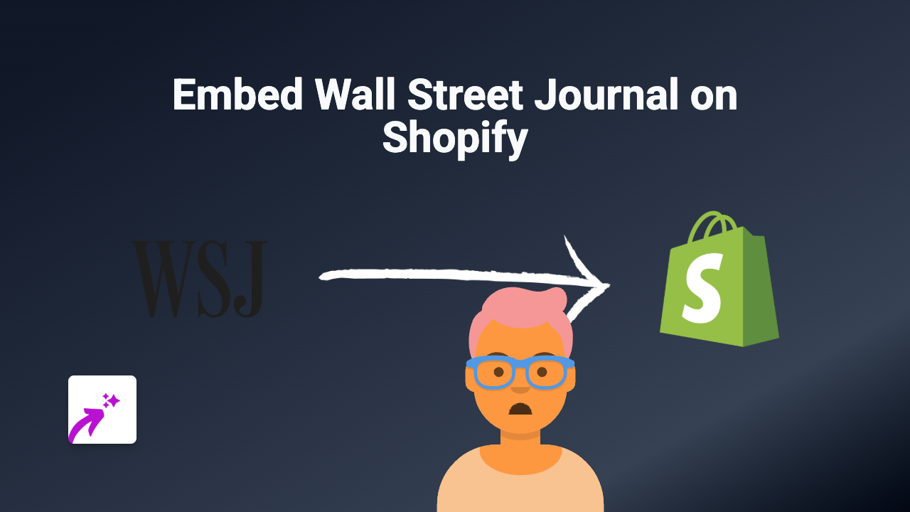Embedding Wall Street Journal Content on Shopify: A Simple Guide Using EmbedAny