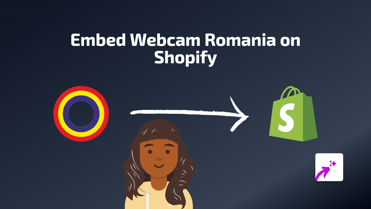 How to Embed Webcam Romania Feeds on Your Shopify Store with EmbedAny