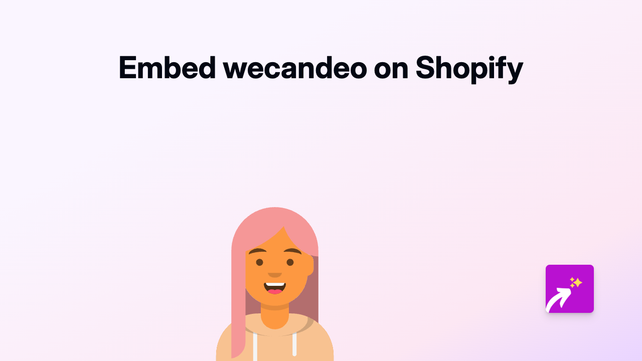 How to Embed WeCanDeo Videos on Your Shopify Store with EmbedAny