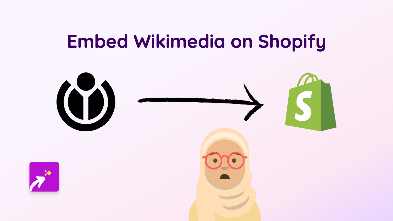 How to Embed Wikimedia Content on Your Shopify Store with EmbedAny