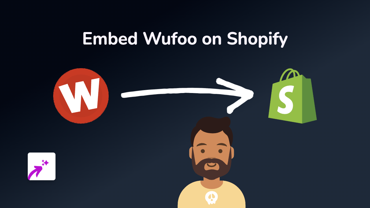 How to Embed Wufoo Forms on Shopify Stores - Step-by-Step Guide
