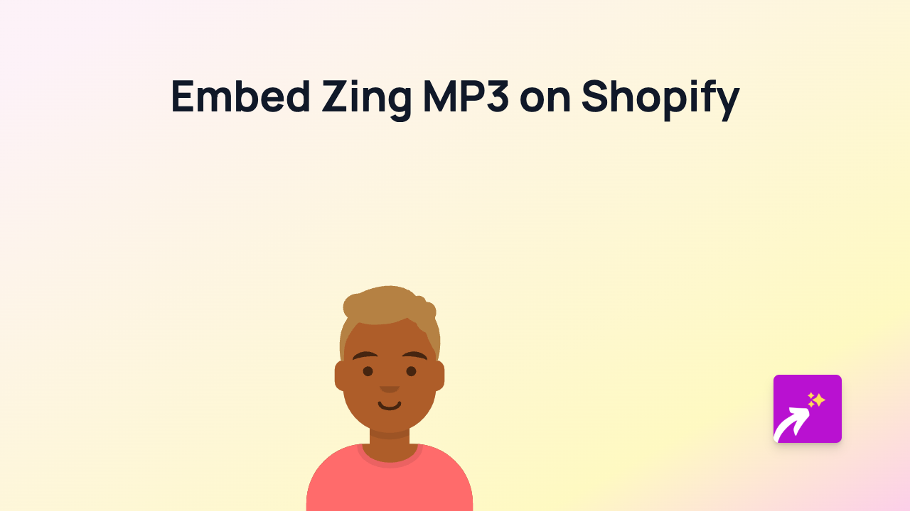 How to Embed Zing MP3 on Your Shopify Store Using EmbedAny