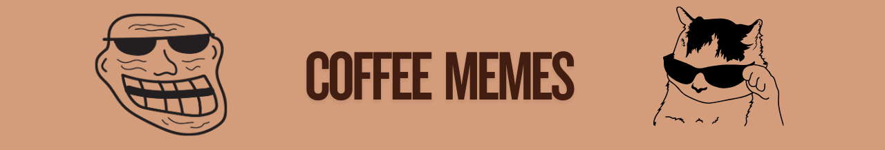 Coffee Memes