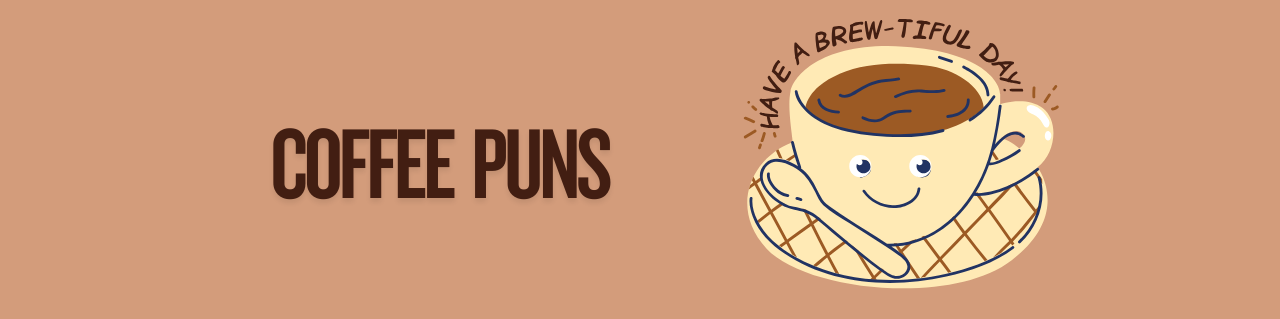 Coffee Puns