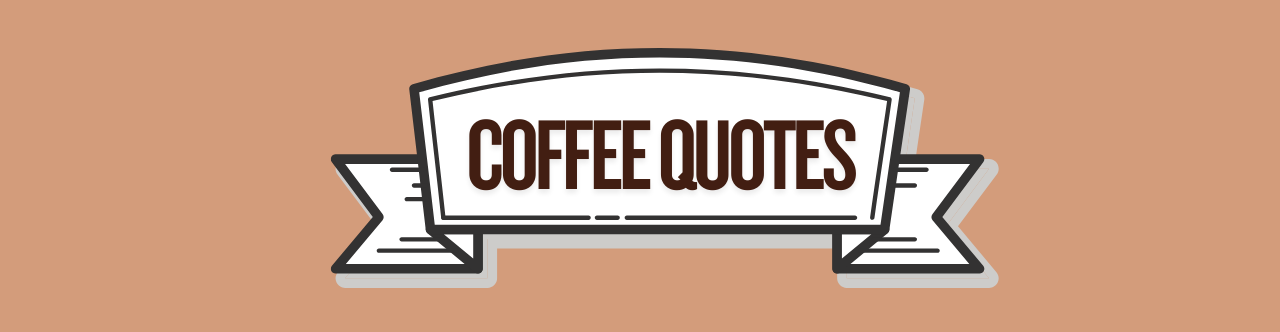 Coffee Taglines