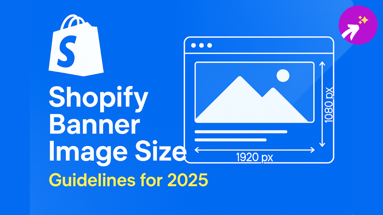 Shopify Banner Image Size Guidelines for 2026 (Complete Guide)